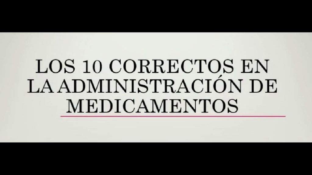 10 correctos en la administración de medicamentos