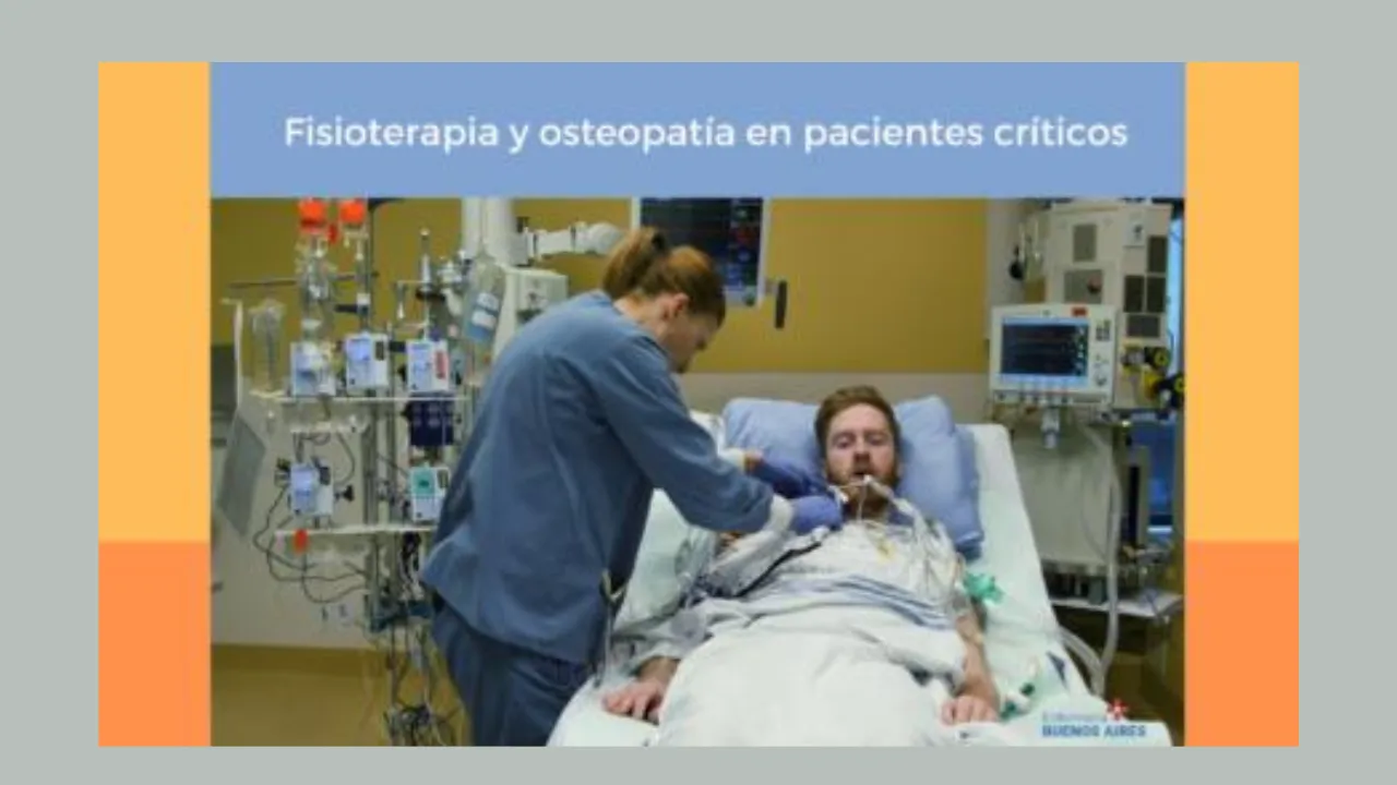 Fisioterapia y osteopatía en pacientes críticos