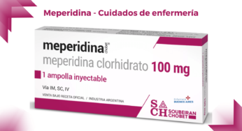 Meperidina – Cuidados de enfermería