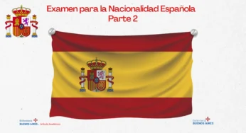 Examen para la Nacionalidad Española – Parte 2